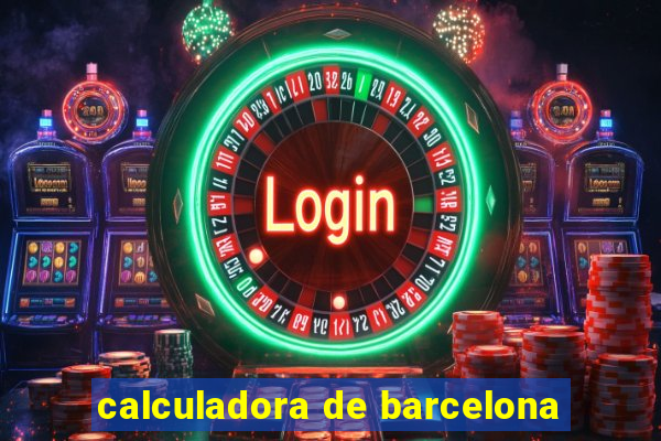 calculadora de barcelona